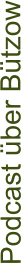 Podcast über Bützow
