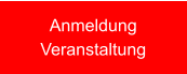 Anmeldung Veranstaltung
