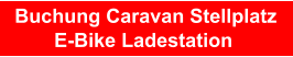 Buchung Caravan Stellplatz E-Bike Ladestation